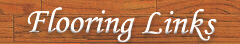 Flooring Links